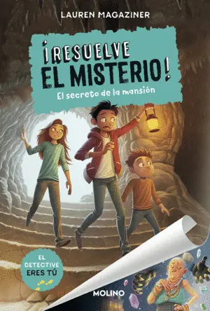 RESUELVE EL MISTERIO 1. EL SECRETO DE RESUELVE EL MISTERIO 1. EL SECRETO DE