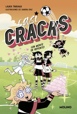 CASI CRACKS 2 - ¡SIN MENTE DE REPENTE! CASI CRACKS 2 - ¡SIN MENTE DE REPENTE!