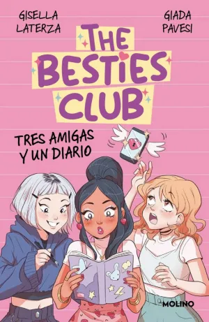 THE BESTIES CLUB. TRES AMIGAS Y UN DIARI THE BESTIES CLUB. TRES AMIGAS Y UN DIARI