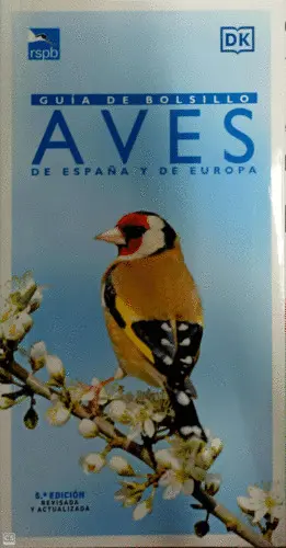 AVES DE ESPAÑA Y EUROPA. GUIA DE BOLSILLO AVES DE ESPAÑA Y EUROPA. GUIA DE BOLSILLO