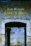 CAMÍ DE SIRGA CAMÍ DE SIRGA