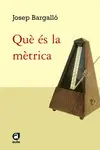 QUÈ ÉS LA MÈTRICA. QUÈ ÉS LA MÈTRICA.