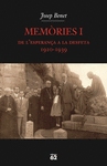 MEMÒRIES I. DE L'ESPERANÇA A LA DESFETA 1920-1939