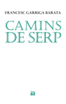CAMINS DE SERP
