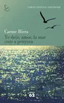 TE DEIX AMOR LA MAR COM A PENYORA TE DEIX AMOR LA MAR COM A PENYORA