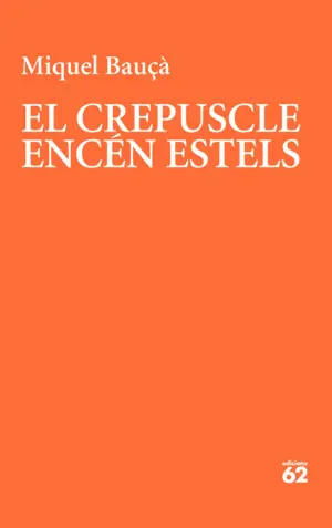 EL CREPUSCLE ENCÉN ESTELS EL CREPUSCLE ENCÉN ESTELS