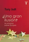 ¿UNA GRAN ILUSIÓN? ¿UNA GRAN ILUSIÓN?