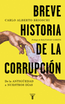 BREVE HISTORIA DE LA CORRUPCI?N