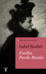 EMILIA PARDO BAZÁN (COLECCIÓN ESPAÑOLES EMINENTES) EMILIA PARDO BAZÁN (COLECCIÓN ESPAÑOLES EMINENTES)
