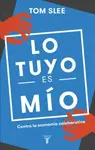 LO TUYO ES MÍO LO TUYO ES MÍO