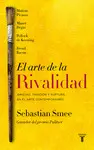 EL ARTE DE LA RIVALIDAD EL ARTE DE LA RIVALIDAD