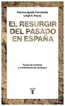 EL RESURGIR DEL PASADO EN ESPAÑA EL RESURGIR DEL PASADO EN ESPAÑA