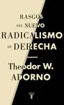 RASGOS DEL NUEVO RADICALISMO DE DERECHA RASGOS DEL NUEVO RADICALISMO DE DERECHA