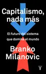 CAPITALISMO, NADA M?S CAPITALISMO, NADA M?S