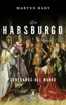 HABSBURGO, LOS HABSBURGO, LOS