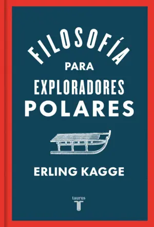 FILOSOFIA PARA EXPLORADORES POLARES