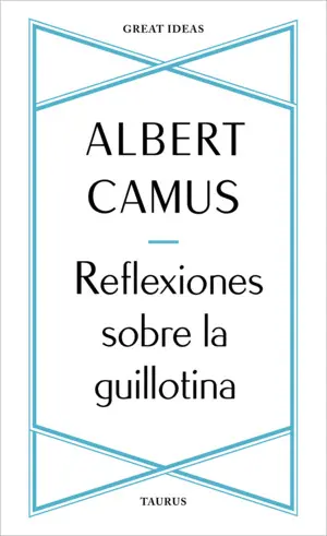 REFLEXIONES SOBRE LA GUILLOTINA REFLEXIONES SOBRE LA GUILLOTINA