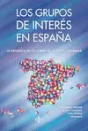 LOS GRUPOS DE INTERÉS EN ESPAÑA LOS GRUPOS DE INTERÉS EN ESPAÑA