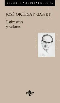 ANTOLOGÍA DE TEXTOS SOBRE ESTIMATIVA Y VALORES ANTOLOGÍA DE TEXTOS SOBRE ESTIMATIVA Y VALORES