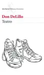 TEATRO (DELILLO)