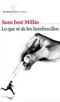 LO QUE SE DE LOS HOMBRECILLOS LO QUE SE DE LOS HOMBRECILLOS