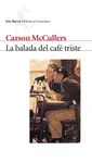 LA BALADA DEL CAFE TRISTE LA BALADA DEL CAFE TRISTE