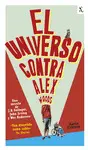 EL UNIVERSO CONTRA ALEX WOODS EL UNIVERSO CONTRA ALEX WOODS
