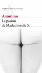 LA PASION DE MADEMOISELLE S. LA PASION DE MADEMOISELLE S.