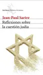 REFLEXIONES SOBRE LA CUESTION JUDIA REFLEXIONES SOBRE LA CUESTION JUDIA