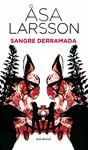 SANGRE DERRAMADA SANGRE DERRAMADA