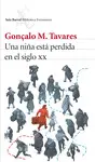 UNA NIÑA ESTA PERDIDA EN EL SIGLO XX UNA NIÑA ESTA PERDIDA EN EL SIGLO XX