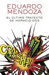 EL ULTIMO TRAYECTO DE HORACIO DOS EL ULTIMO TRAYECTO DE HORACIO DOS