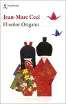 EL SEÑOR ORIGAMI EL SEÑOR ORIGAMI