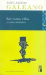 SER COMO ELLOS Y OTROS ARTÍCULOS SER COMO ELLOS Y OTROS ARTÍCULOS