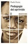 PEDAGOGÍA DEL OPRIMIDO PEDAGOGÍA DEL OPRIMIDO