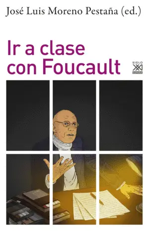 IR A CLASE CON FOUCAULT IR A CLASE CON FOUCAULT