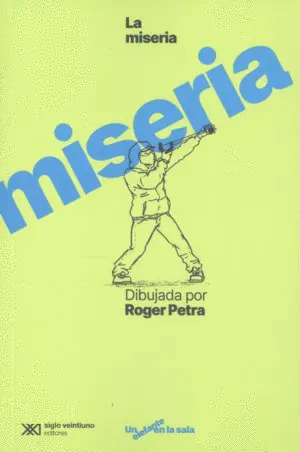 MISERIA DIBUJADA POR ROGER PETRA