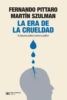 ERA DE LA CRUELDAD, LA