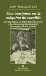 UNA MARIPOSA EN LA MÁQUINA DE ESCRIBIR UNA MARIPOSA EN LA MÁQUINA DE ESCRIBIR
