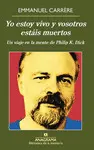 YO ESTOY VIVO Y VOSOTROS ESTÁIS MUERTOS YO ESTOY VIVO Y VOSOTROS ESTÁIS MUERTOS