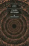 L'ORDRE DEL TEMPS L'ORDRE DEL TEMPS