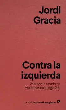 CONTRA LA IZQUIERDA CONTRA LA IZQUIERDA