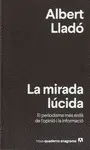 LA MIRADA LÚCIDA LA MIRADA LÚCIDA