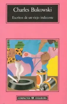 ESCRITOS DE UN VIEJO INDECENTE ESCRITOS DE UN VIEJO INDECENTE