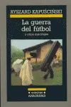 LA GUERRA DEL FÚTBOL