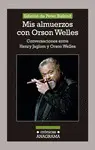 MIS ALMUERZOS CON ORSON WELLES MIS ALMUERZOS CON ORSON WELLES