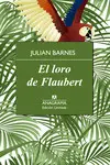 EL LORO DE FLAUBERT EL LORO DE FLAUBERT