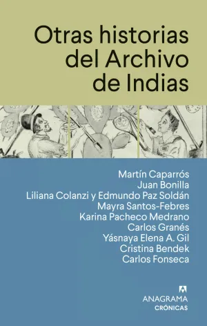 OTRAS HISTORIAS DEL ARCHIVO DE INDIAS