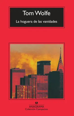 LA HOGUERA DE LAS VANIDADES LA HOGUERA DE LAS VANIDADES