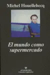 EL MUNDO COMO SUPERMERCADO EL MUNDO COMO SUPERMERCADO